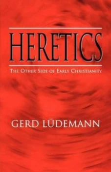 Image of Heretics by Gerd Luedemann Paperback