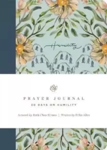 Image of ESV Prayer Journal: 30 Days on Humility : 30 Days on Humility