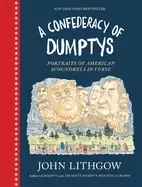 Image of confederacy of dumptys portraits of american scoundrels in verse