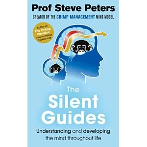 Image of The Silent Guides The new book from the author of The Chimp Paradox Paperback / softback 2018
