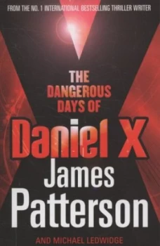 Image of The Dangerous Days of Daniel X by James Patterson Paperback