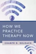 Image of how we practice therapy now