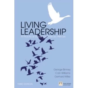 Image of Living Leadership : A Practical Guide for Ordinary Heroes