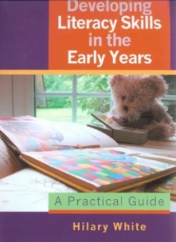 Image of Developing Literacy Skills in the Early Years by Hilary White Book