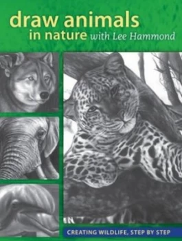 Image of Draw Animals in Nature with Lee Hammond by Lee Hammond Paperback