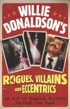 Image of Willie Donaldsons Rogues Villains and Eccentrics by William Donaldson Paperback