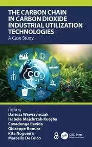 Image of The Carbon Chain in Carbon Dioxide Industrial Utilization Technologies A Case Study