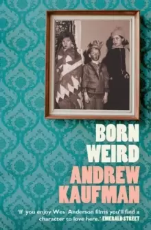 Image of Born Weird by Andrew Kaufman