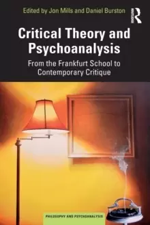 Image of Critical Theory and Psychoanalysis : From the Frankfurt School to Contemporary Critique