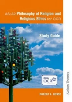 Image of As/a2 Philosophy of Religion and Religious Ethics for Ocr by Robert a Bowie Paperback