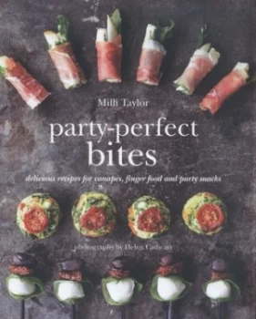 Image of Party-Perfect Bites by Milli Taylor Hardback