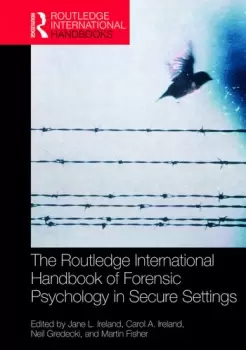 Image of The Routledge International Handbook of Forensic Psychology in Secure Settings
