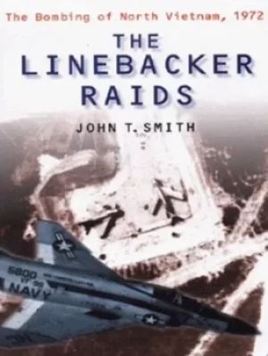 Image of The Linebacker raids by John T. Smith