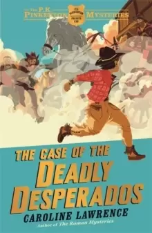 Image of The P. K. Pinkerton Mysteries: The Case of the Deadly Desperados : Book 1