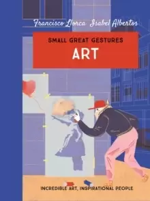 Image of Art (Small Great Gestures) : Incredible art, inspirational people