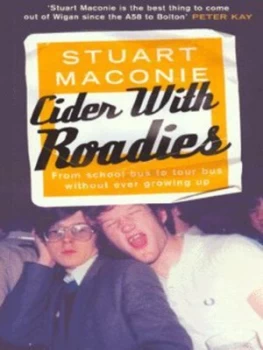 Image of Cider with Roadies by Stuart Maconie Book