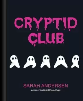Image of Cryptid Club by Sarah Andersen
