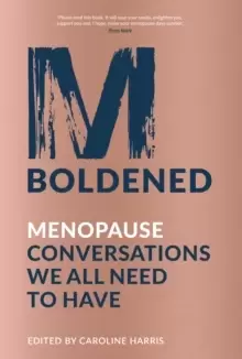 Image of M-Boldened : Menopause Conversations We All Need to Have