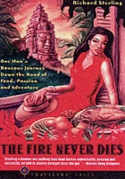 Image of The Fire Never Dies by Richard Sterling Book