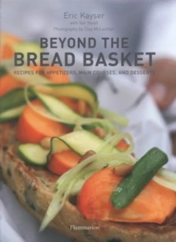 Image of Beyond the Bread Basket by Eric Kayser Hardback