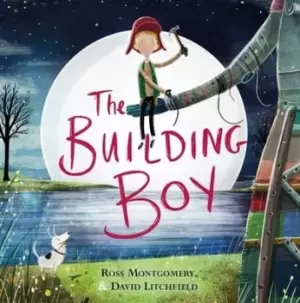 Image of The building boy - Ross Montgomery - Hardback - Used