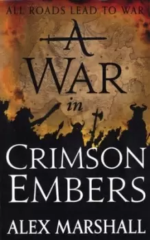 Image of A war in crimson embers by Alex Marshall