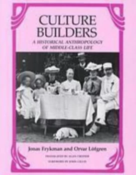 Image of Culture Builders by Jonas Frykman Paperback
