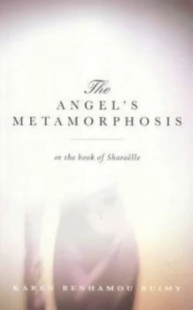 Image of The Angels Metamorphosis by Karen Ruimy Paperback
