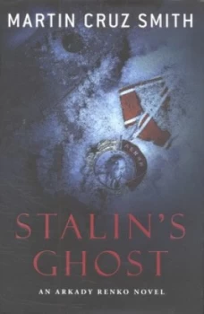 Image of Stalins Ghost by Martin Cruz Smith Hardback