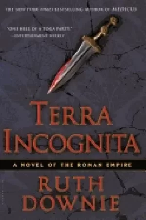 Image of terra incognita a novel of the roman empire