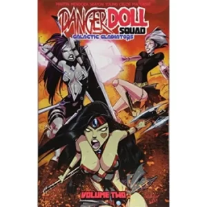 Image of Danger Doll Squad Volume 2: Galactic Gladiators by Bryan Seaton, Dan Mendoza, Jason Martin (Paperback, 2018)