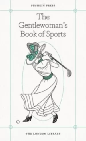 Image of The gentlewomans book of sports by Violet Greville