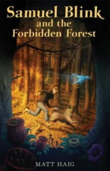 Image of Samuel Blink and the Forbidden Forest by Matt Haig Book
