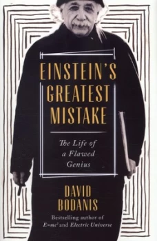 Image of Einsteins Greatest Mistake by David Bodanis Hardback