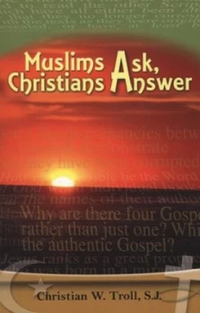 Image of Muslims Ask Christians Answer by Christian W Troll Paperback