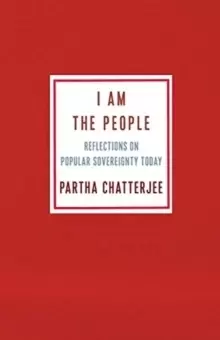 Image of I Am the People : Reflections on Popular Sovereignty Today