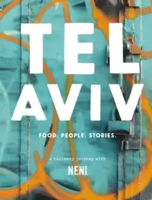 Image of Tel Aviv : Food. Stories. People