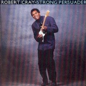 image of Strong Persuader by The Robert Cray Band CD Album