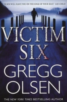 Image of Victim Six by Gregg Olsen Book