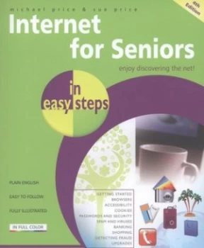 Image of Internet for Seniors in Easy Steps by Michael Price Book