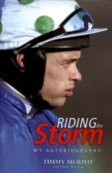 Image of Riding the Storm by Timmy Murphy and Donn Mcclean Hardback