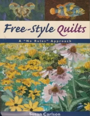 Image of Free-style quilts by Susan E Carlson