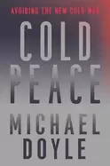 Image of cold peace avoiding the new cold war