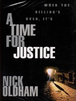 Image of A Time for Justice by Nick Oldham Hardback