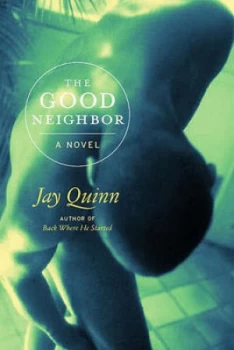 Image of The Good Neighbor by Jay Quinn Hardback