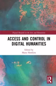 Image of Access and Control in Digital Humanities