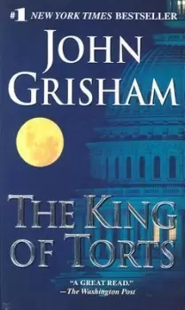 Image of The King of Torts by John Grisham