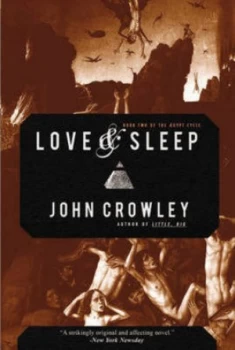 Image of Love and Sleep by John Crowley Paperback