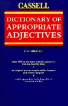 Image of The Cassell Dictionary of Appropriate Adjectives by E. H Mikhail Paperback