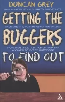 Image of Getting the buggers to find out by Duncan Grey